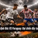 Đức VS Paraguay